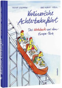 Gaymann und Stechl im Europa-Park = eine Kulinarische Achterbahn